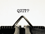 When should you quit your Ph.D.?<br />I cannot do this for the rest of my life.